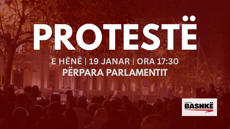 PROTESTË - e hënë, 19 janar, ora 17:30, përpara parlamentit